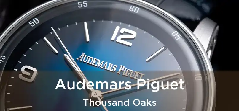 Audemars Piguet Thousand Oaks