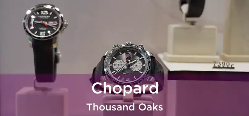 Chopard Thousand Oaks