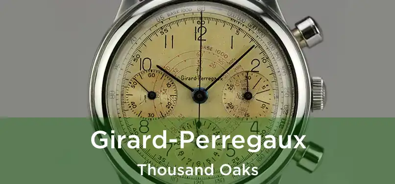 Girard-Perregaux Thousand Oaks