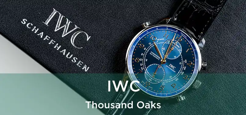 IWC Thousand Oaks