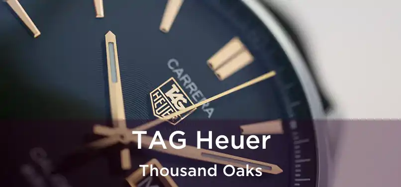 TAG Heuer Thousand Oaks