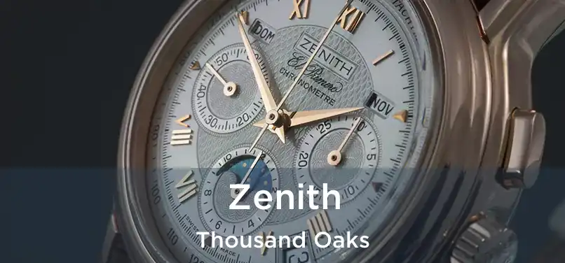 Zenith Thousand Oaks